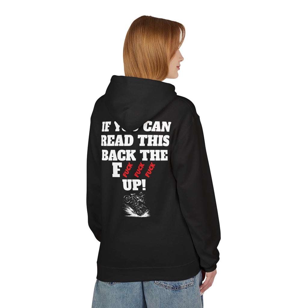 Back The Fuck Up Motorcycle Hoodie