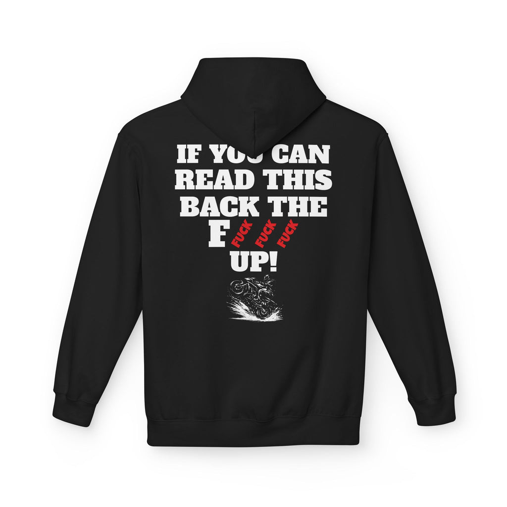 Back The Fuck Up Motorcycle Hoodie