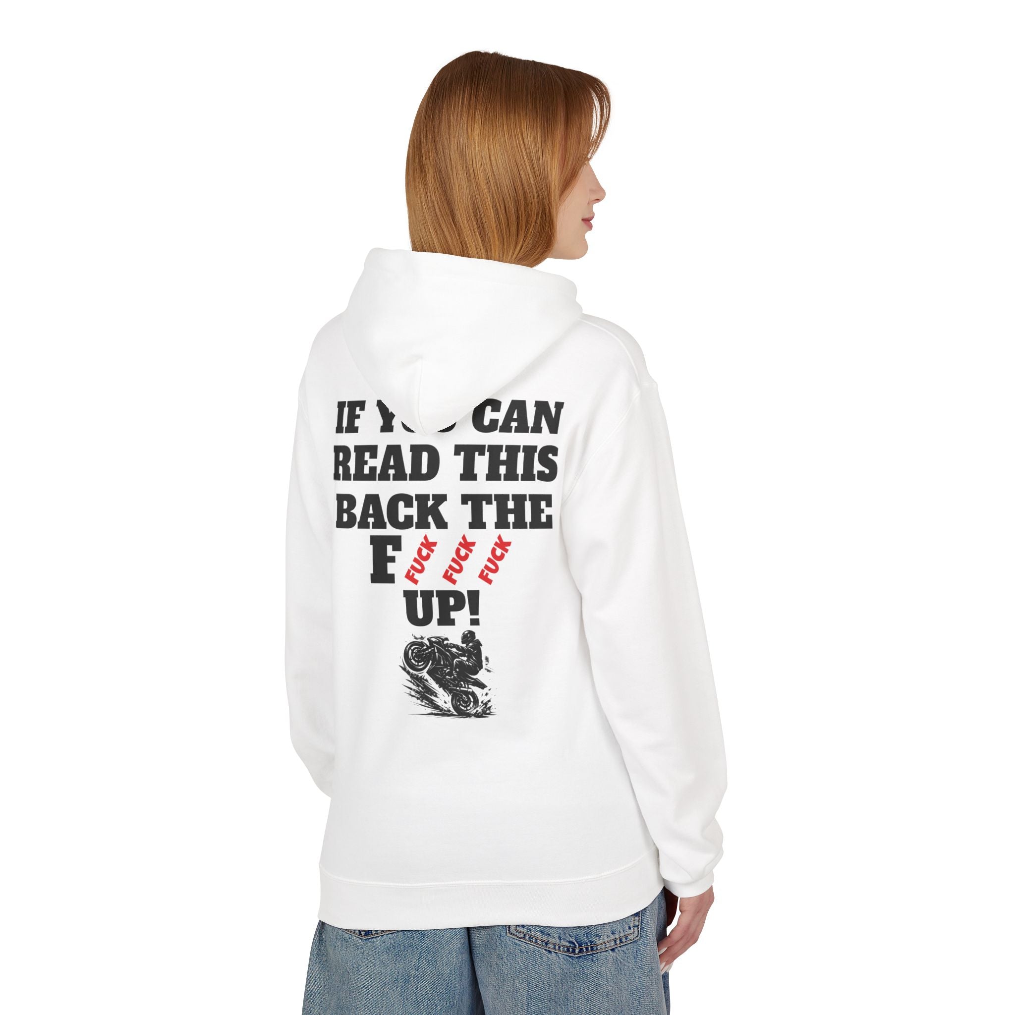 Back The Fuck Up Motorcycle Hoodie