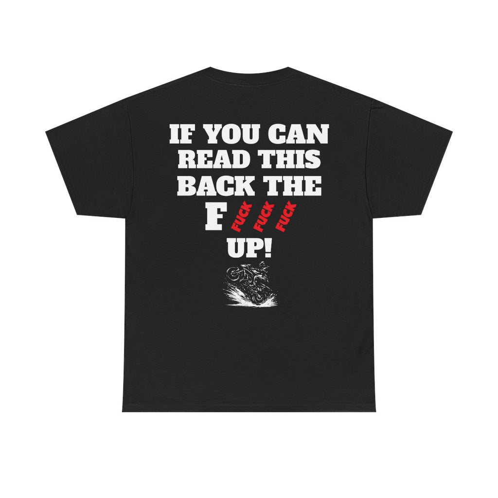 Back The Fuck Up Motorcycle Shirt